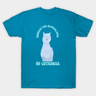 Embrace the Alpacalypse of cuteness teal lettering T-Shirt